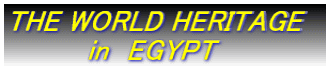 THE WORLD HERITAGE          in@EGYPT 